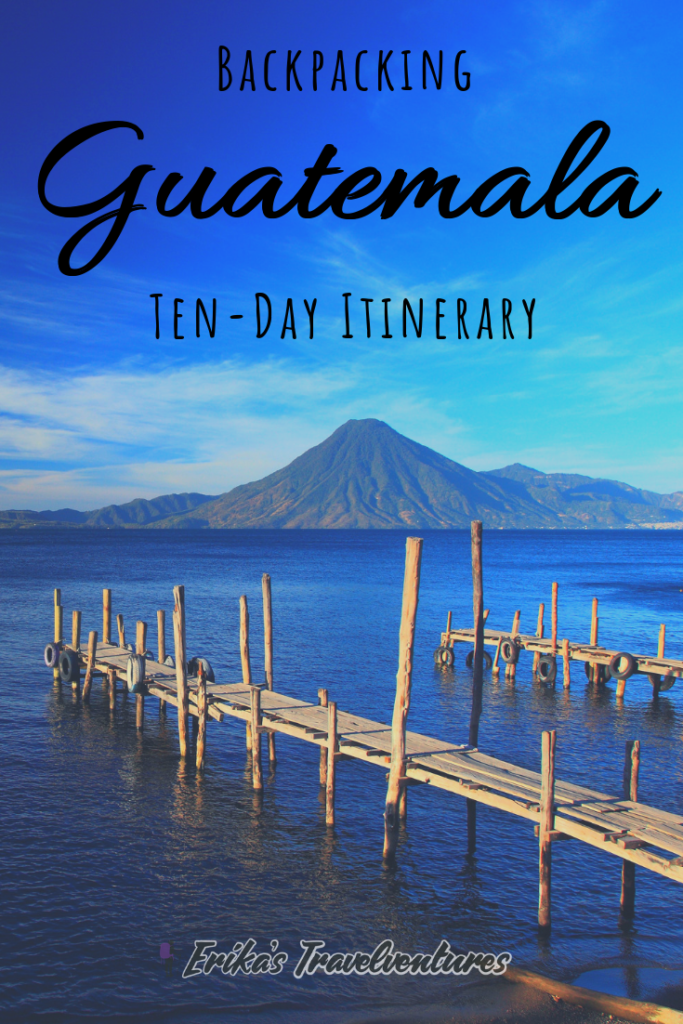 Backpacking Guatemala Itinerary - Discover Antigua, Semuc Champey, Lake Atitlan, San Pedro, Rio Dulce, Flores, Tikal, and Livingstone in this 10-day backpacking Guatemala guide