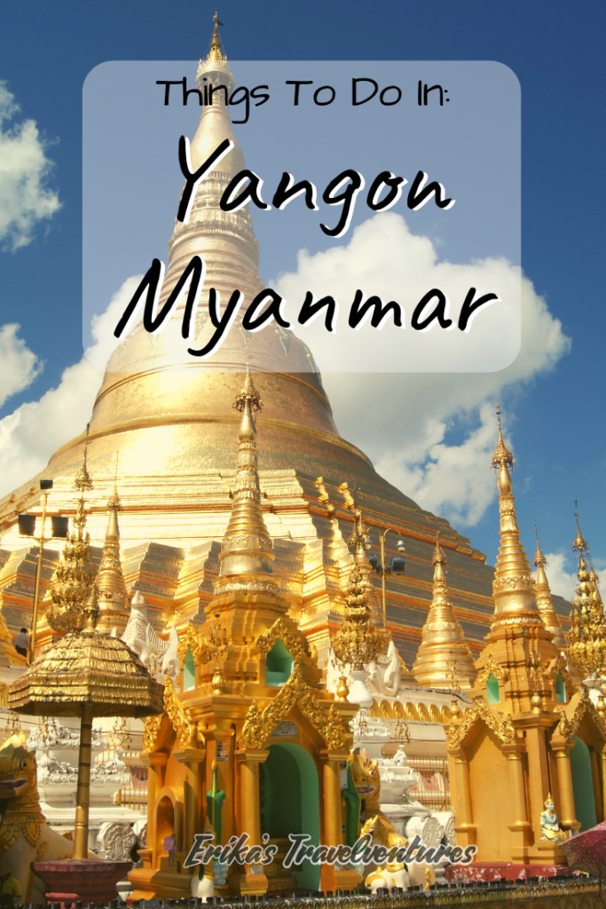 Things to do in Yangon, Myanmar