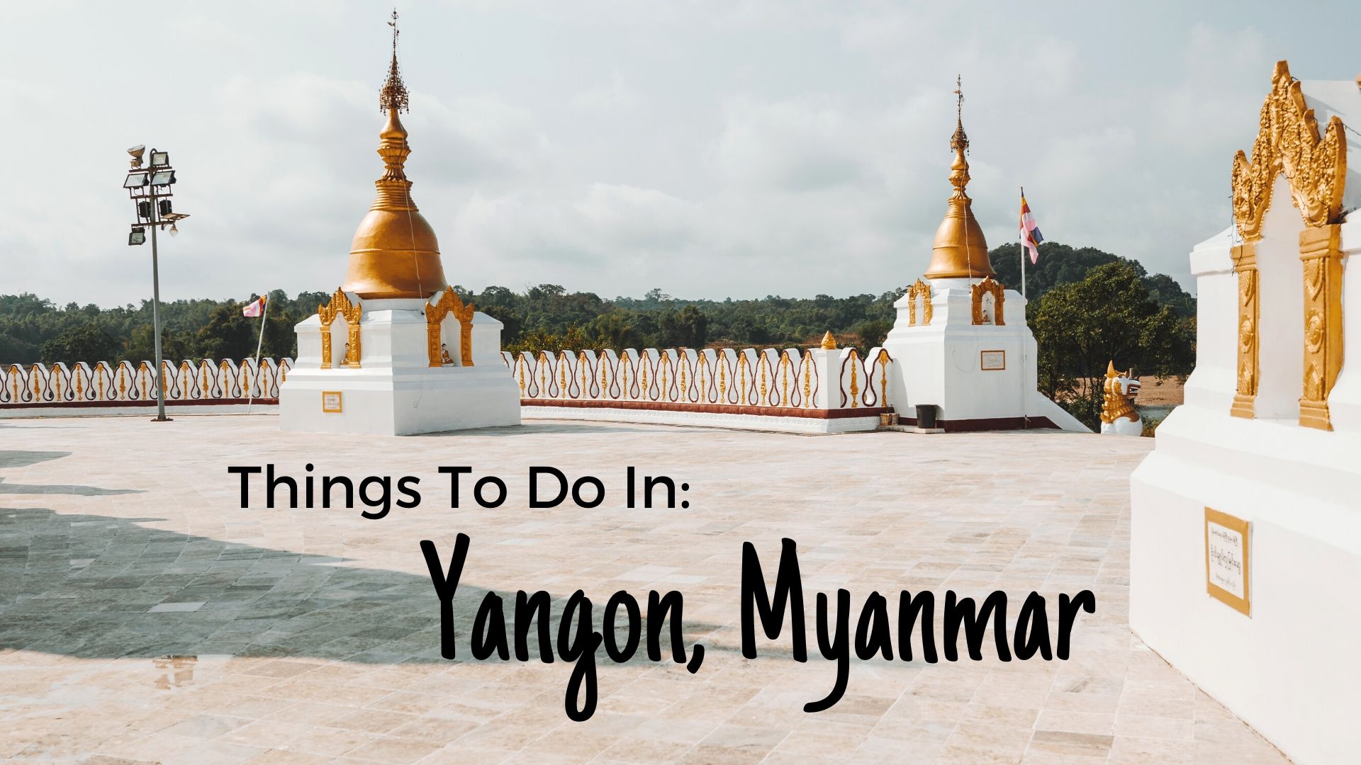 things to do in yangon myanmar cover
