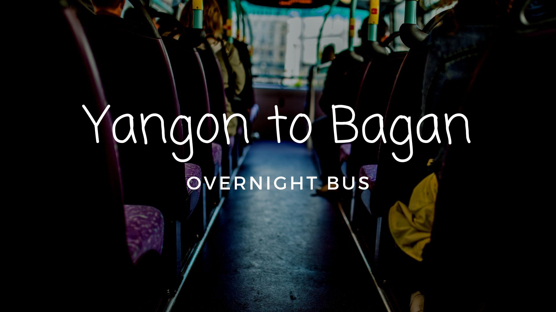 yangon to bagan overnight bus myanmar cover