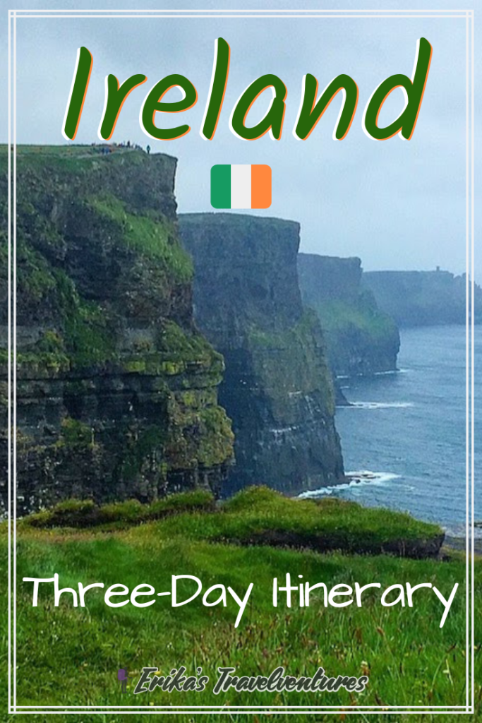 Three Days in Ireland Itinerary. Things to do in Dublin, Galway, and tour to the Cliffs of Moher