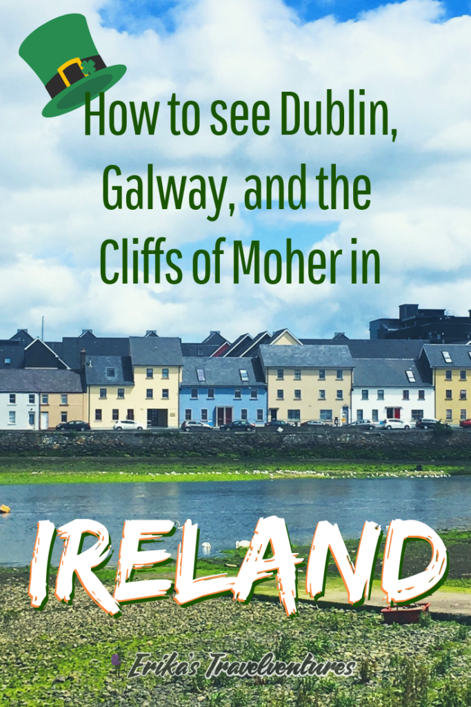 Three Days in Ireland Itinerary. Things to do in Dublin, Galway, and tour to the Cliffs of Moher