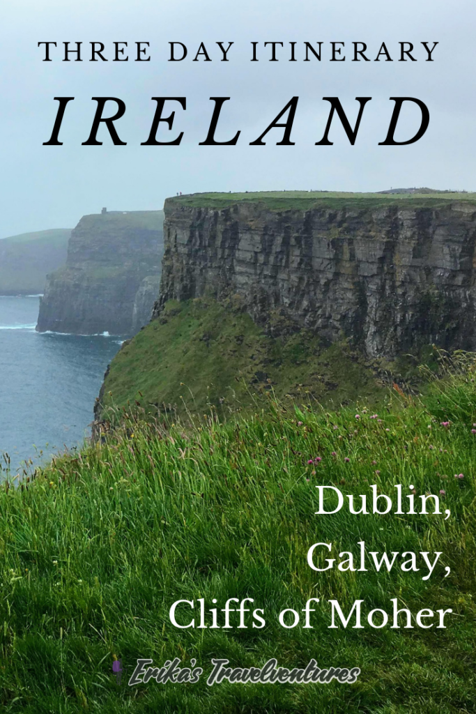 Three Days in Ireland Itinerary. Things to do in Dublin, Galway, and tour to the Cliffs of Moher