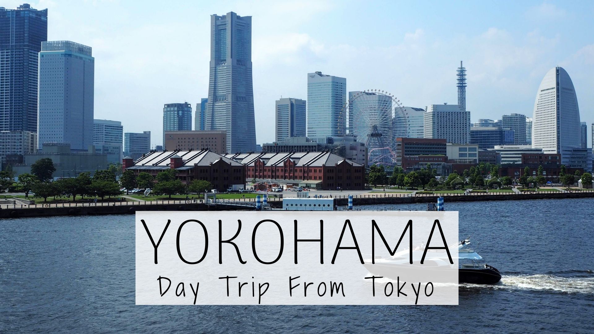 Yokohama day trip from Tokyo, Yokohama itinerary from Tokyo, things to do in Yokohama, how to spend one day in Yokohama, seaside park, chinatown, red brick warehouse, yokohama cup noodle museum, shin yokohama ramen museum cover