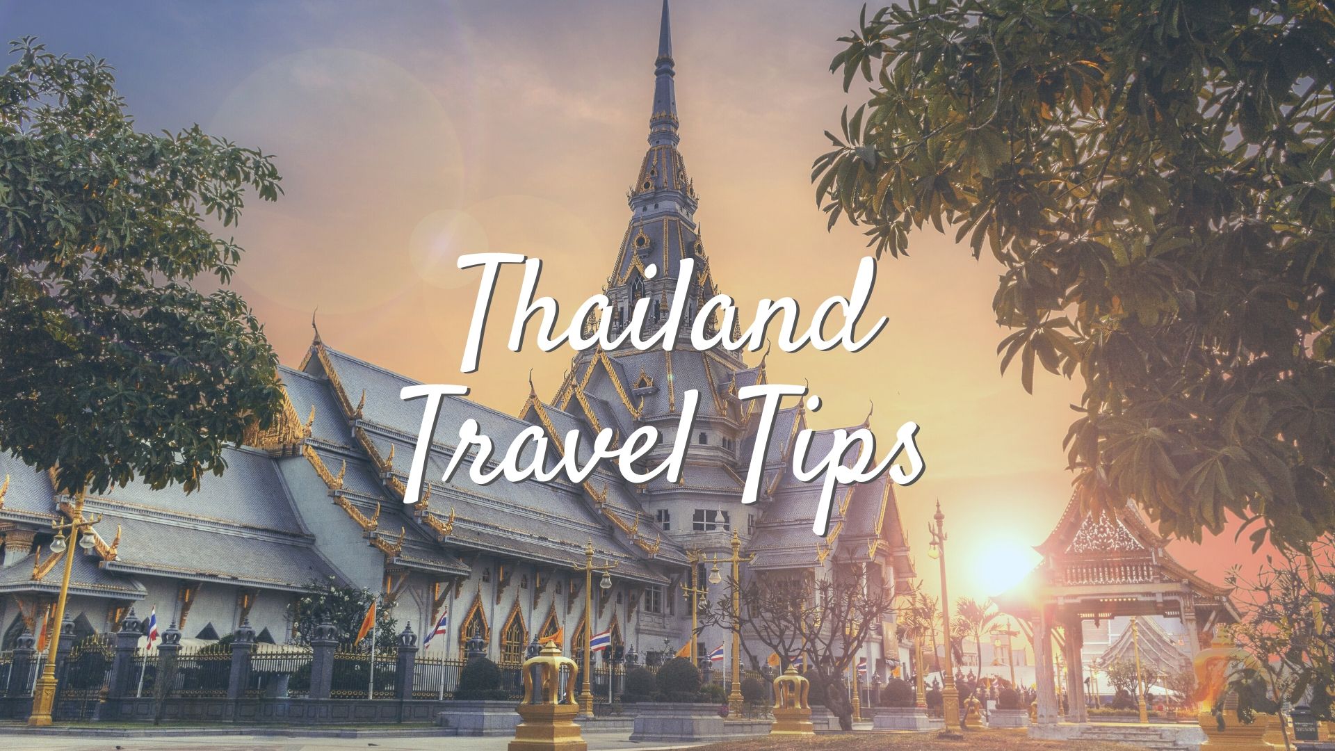 travel tips in thailand