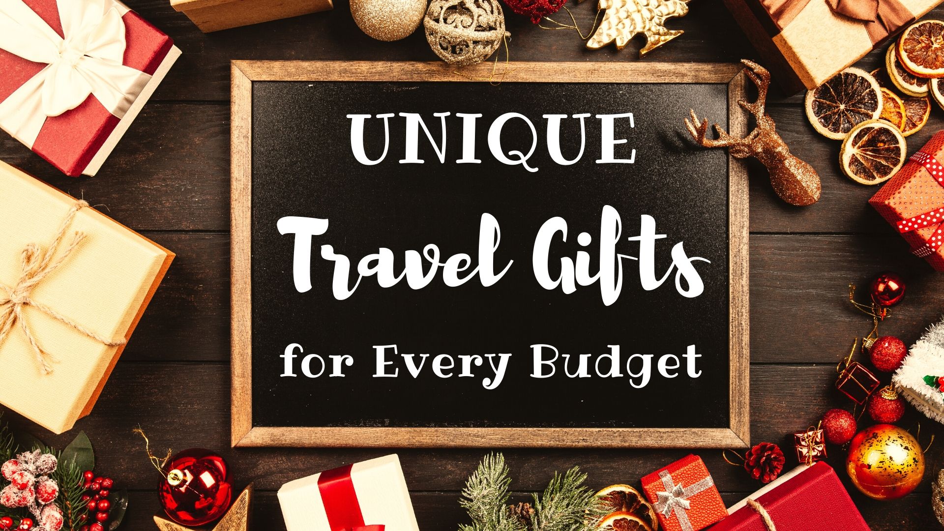 Unique Travel Gifts For Every Budget