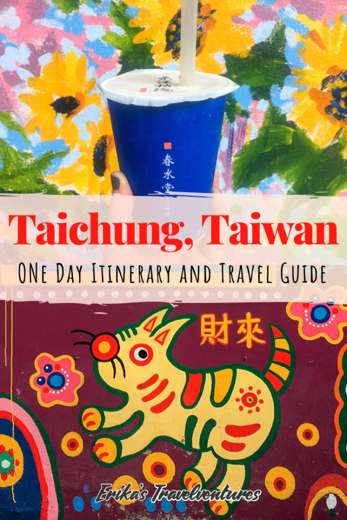 Taichung itinerary one day, one day in Taichung itinerary, one day Taichung DIY itinerary, things to do in Taichung, Taichung travel guide, rainbow village, bubble tea, night market pinterest