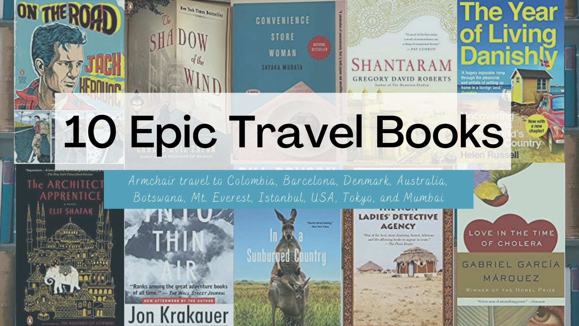 Travel books to transport you to other countries, best armchair travel books, travel books to Colombia, Nepal, Denmark, Australia, Japan, USA, India, Istanbul, Barcelona, Botswana. Best travel books to transport you