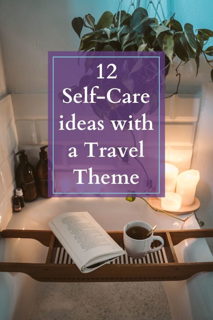 Travel themed self care ideas, mental health day travel themed ideas, self care ideas with a travel-theme, listen to international music, watch international documentaries, order international takeout cuisine