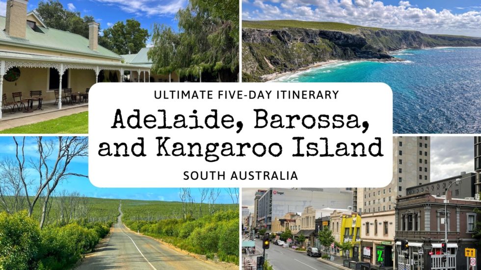 Adelaide and Kangaroo Island FiveDay Itinerary Erika