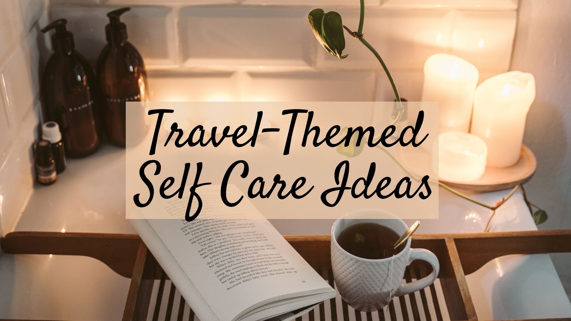 Travel themed self care ideas, mental health day travel themed ideas, self care ideas with a travel-theme, listen to international music, watch international documentaries, order international takeout cuisine