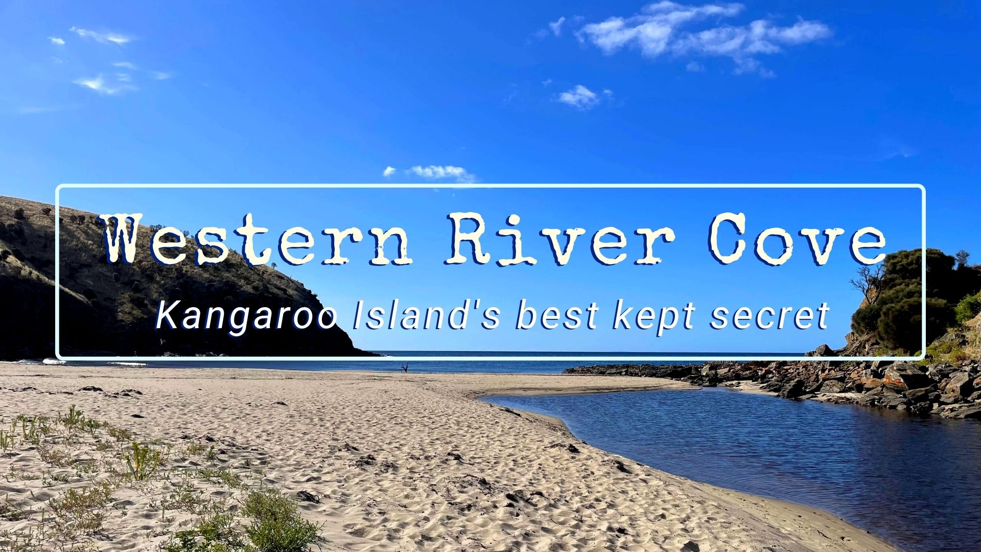 Western River Cove Kangaroo Island Western River Bay Western River Camping Kangaroo Island Western River Cove Beach Western River Cove Camping How to get to Western River Cove West River Cove Kangaroo Island