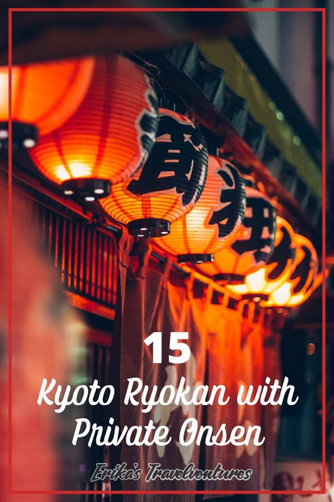 Kyoto ryokan with private onsen, Kyoto hotels with private onsen, private onsen in Japan, where to stay in Kyoto with private onsen pinterest