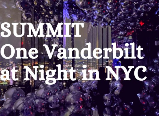 Visiting SUMMIT One Vanderbilt at night, NYC views at night, things to do in New York City at night, One Vanderbilt observation deck cover
