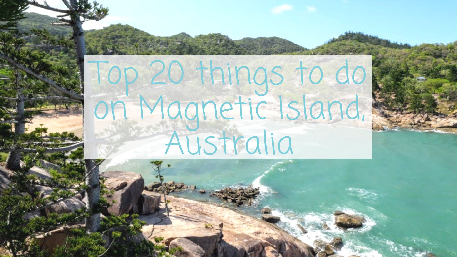 Things to do in Magnetic Island, Queensland. Things to do in Maggie, Townsville Australia, Activities in Magnetic Island, Best things to do on Magnetic Island, Alma bay beach