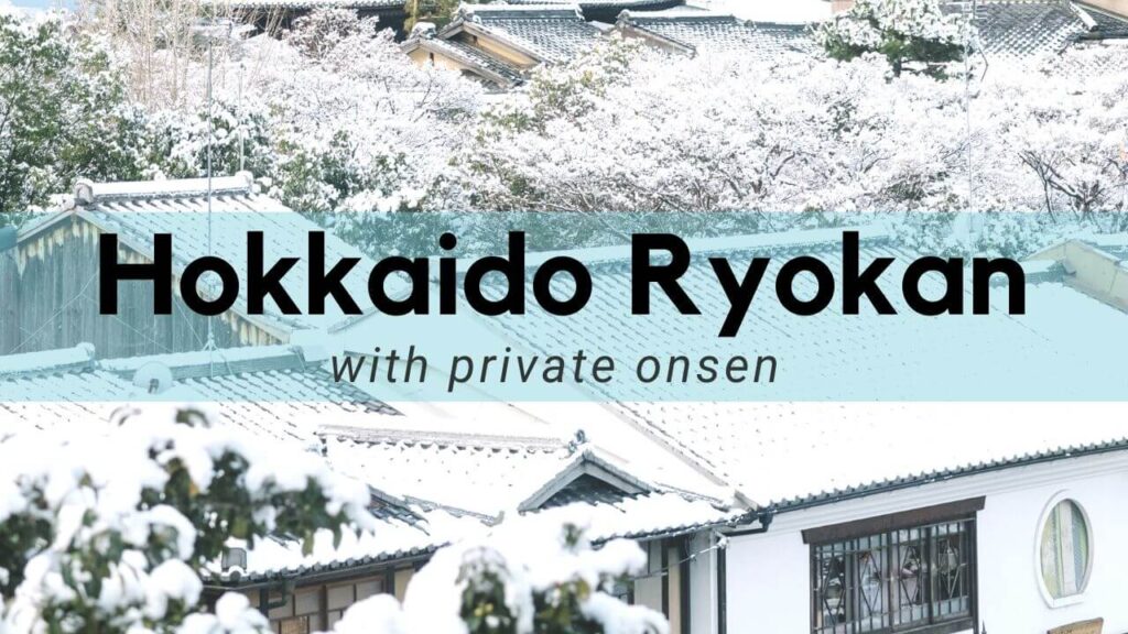 18 Hokkaido Ryokan with Private Onsen Erika