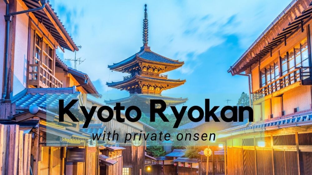 Kyoto ryokan with private onsen guide graphic over a traditional Kyoto street at dusk