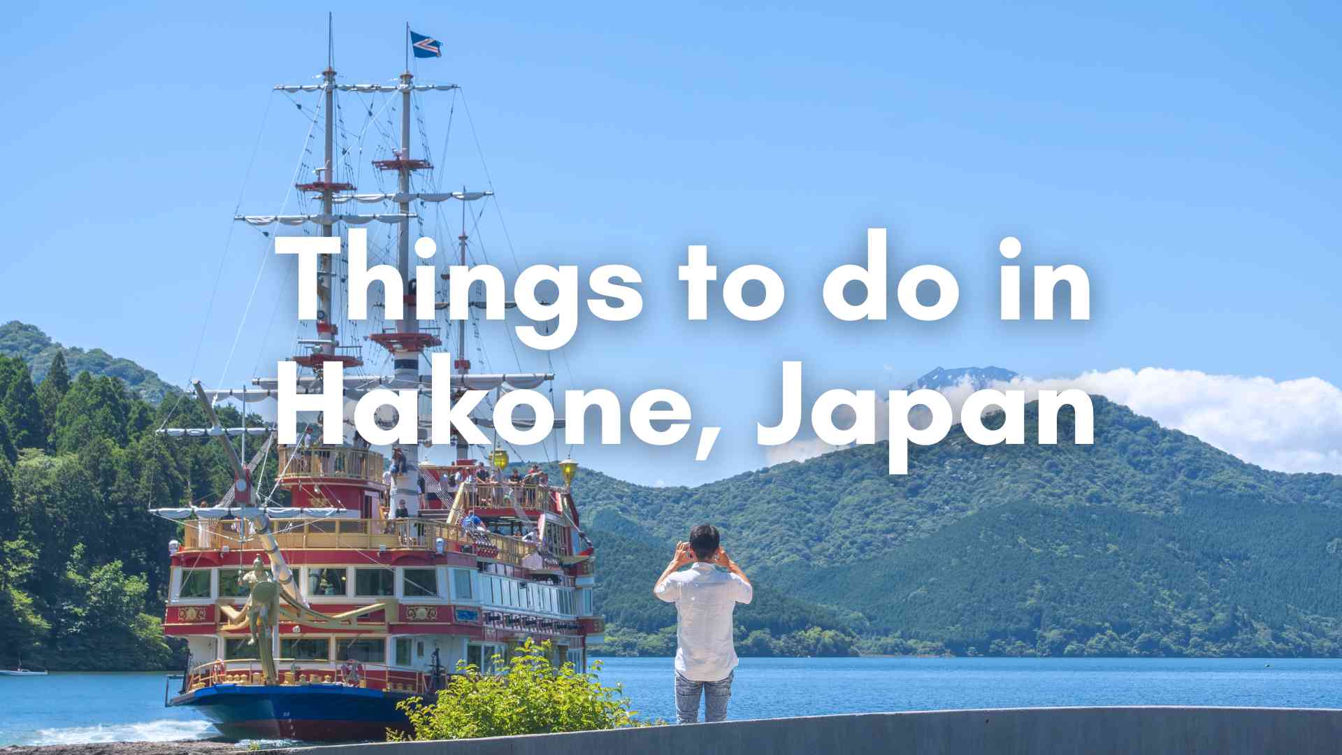 Things to do in Hakone, Hakone activties, unique things to do in Hakone, Japan. Off the beaten track Hakone, Hakone freepass, Hakone loop route