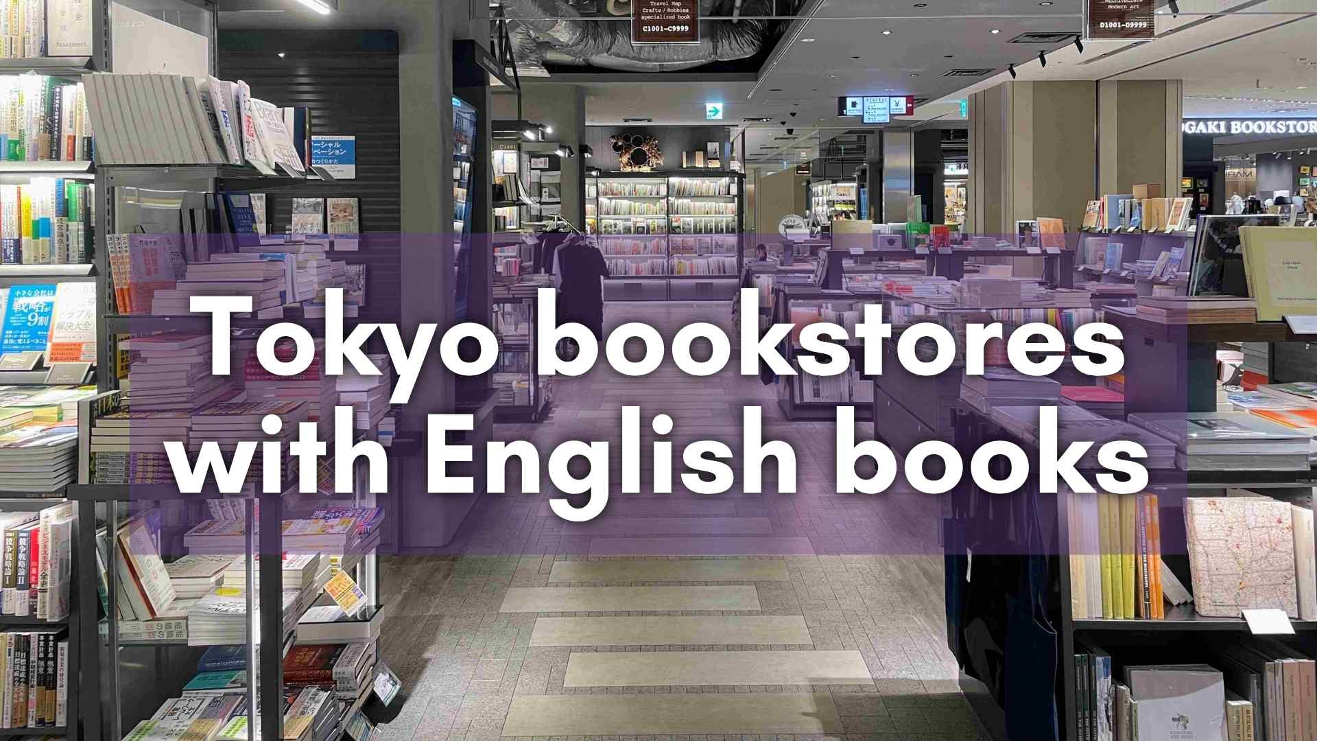 Best Tokyo bookstores, Tokyo bookstores with English books, English bookstores in Tokyo, English books in Tokyo